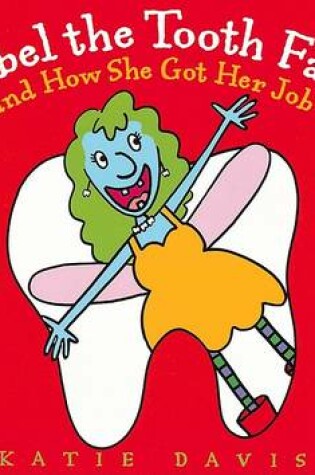 Cover of Mabel the Tooth Fairy and How She Got Her Job