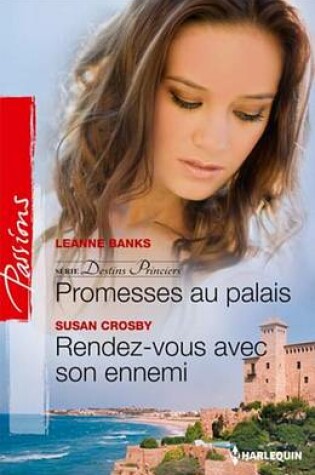 Cover of Promesses Au Palais - Rendez-Vous Avec Son Ennemi
