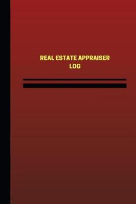 Book cover for Real Estate Appraiser Log (Logbook, Journal - 124 pages, 6 x 9 inches)