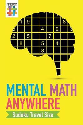 Book cover for Mental Math Anywhere Sudoku Travel Size