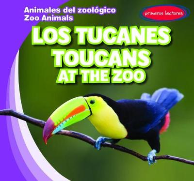 Book cover for Los Tucanes / Toucans at the Zoo