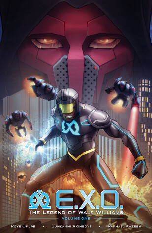 Book cover for E.X.O.: The Legend of Wale Williams Volume 1