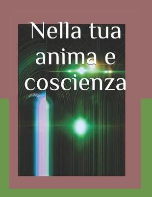 Book cover for Nella Tua Anima E Coscienza