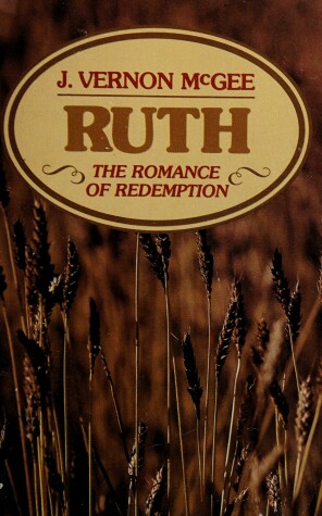 Book cover for Ruth, the Romance of Redemption