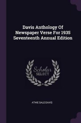 Cover of Davis Anthology of Newspaper Verse for 1935 Seventeenth Annual Edition