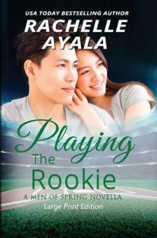 Cover of Playing the Rookie (Large Print Edition)