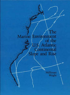 Book cover for The Marine Environment of the United States Atlantic Continental Slope and Rise