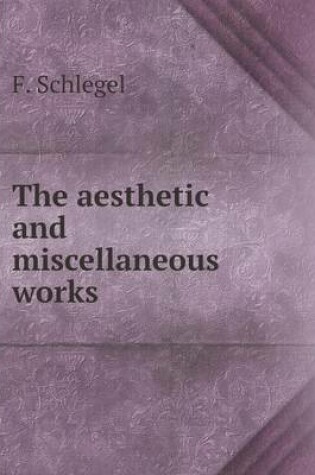 Cover of The aesthetic and miscellaneous works