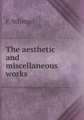 Book cover for The aesthetic and miscellaneous works