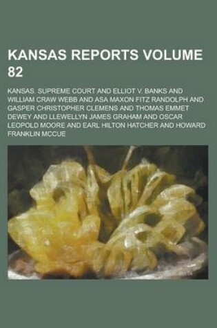 Cover of Kansas Reports Volume 82