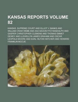 Book cover for Kansas Reports Volume 82