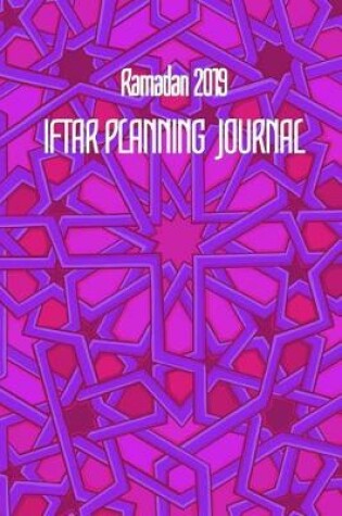 Cover of Ramadan 2019 IFTAR PLANNING JOURNAL