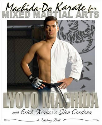 Book cover for Machida Karate-do Mixed Martial Arts Techniques