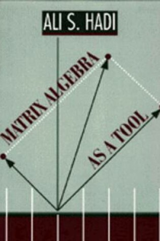 Cover of Matrix Algebra as a Tool