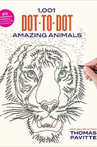 Cover of 1,001 Dot-to-Dot Amazing Animals