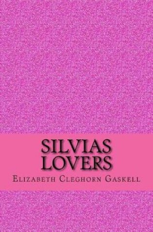 Cover of Silvias lovers