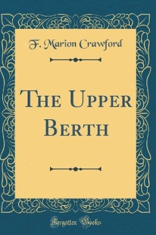 Cover of The Upper Berth (Classic Reprint)