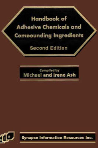 Cover of Handbook of Adhesive Chemical and Compounding Ingredients