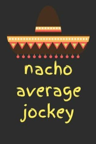 Cover of Nacho average jockey