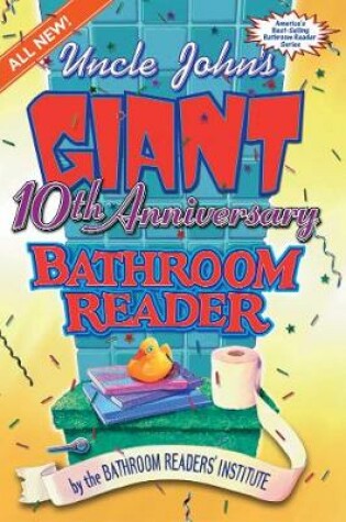 Cover of Uncle John's Giant 10th Anniversary Bathroom Reader