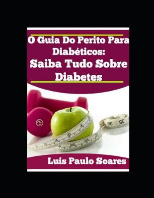 Book cover for O Guia Do Perito Para Diabeticos