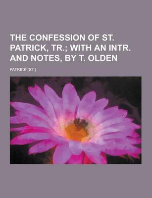 Book cover for The Confession of St. Patrick, Tr