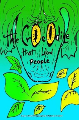 Cover of The CrOcOdile That Liked People