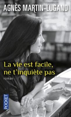 Book cover for La vie est facile, ne t'inquiete pas