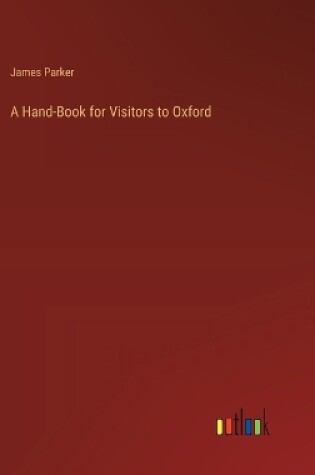 Cover of A Hand-Book for Visitors to Oxford