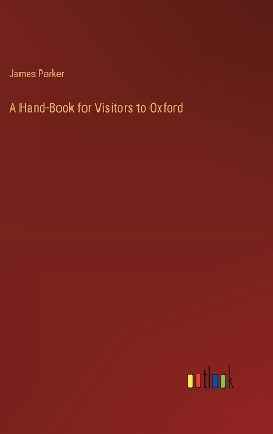 Book cover for A Hand-Book for Visitors to Oxford