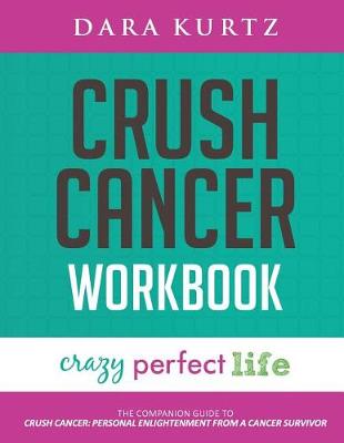 Book cover for Crush Cancer Workbook