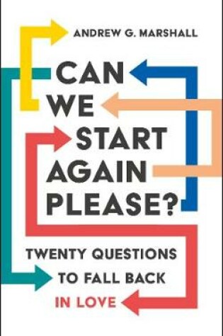 Cover of Can We Start Again Please? Twenty questions to fall back in love