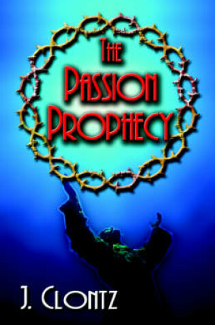 Cover of The Passion Prophecy