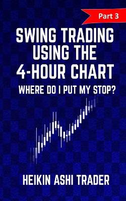 Cover of Swing Trading using the 4-hour chart 3
