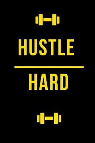 Cover of Hustle Hard