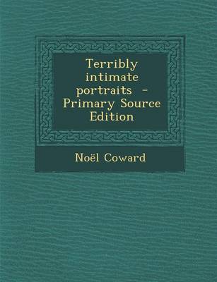 Book cover for Terribly Intimate Portraits - Primary Source Edition