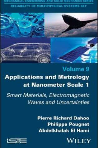 Cover of Applications and Metrology at Nanometer–Scale 1 – Smart Materials, Electromagnetic Waves and Uncertainties