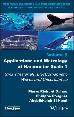 Book cover for Applications and Metrology at Nanometer–Scale 1 – Smart Materials, Electromagnetic Waves and Uncertainties