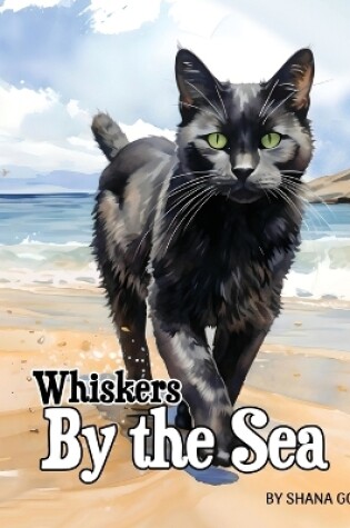 Cover of Whiskers By the Sea