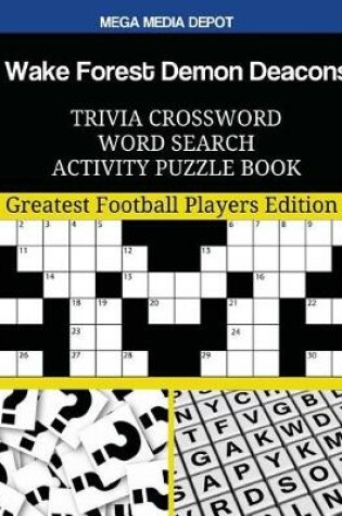 Cover of Wake Forest Demon Deacons Trivia Crossword Word Search Activity Puzzle Book