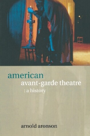 Cover of American Avant-Garde Theatre