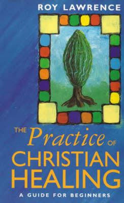 Book cover for The Practice of Christian Healing