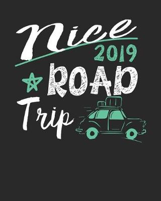 Book cover for Nice Road Trip 2019