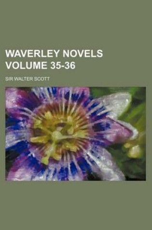 Cover of Waverley Novels Volume 35-36