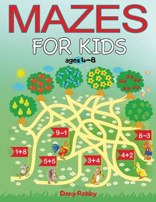 Book cover for Mazes For Kids Ages 4-8