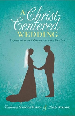 Book cover for A Christ-Centered Wedding