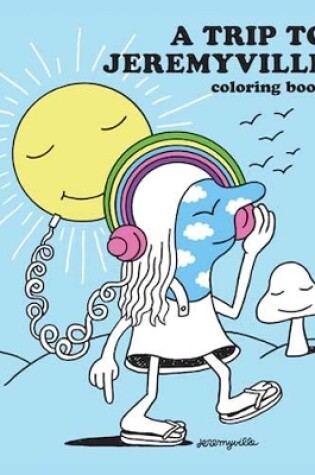 Cover of A Trip to Jeremyville Adult Coloring Book