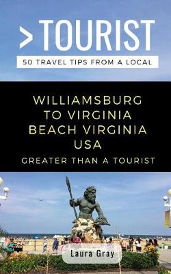 Book cover for Greater Than a Tourist Williamsburg To Virginia Beach USA