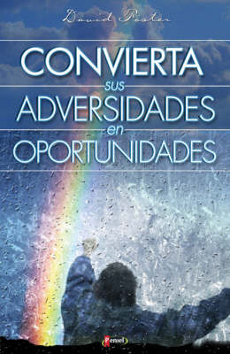 Book cover for Convierta Sus Adversidades En Oportunidades