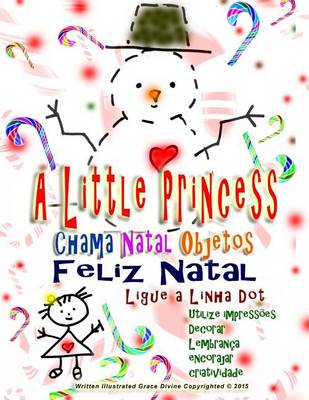 Book cover for A Little Princess Chama Natal Objetos Feliz Natal Ligue a Linha Dot Utilize impressoes Decorar Lembranca encorajar criatividade